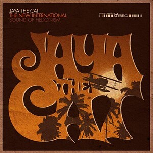 LP JAYA THE CAT The New International Sound of Hedonism